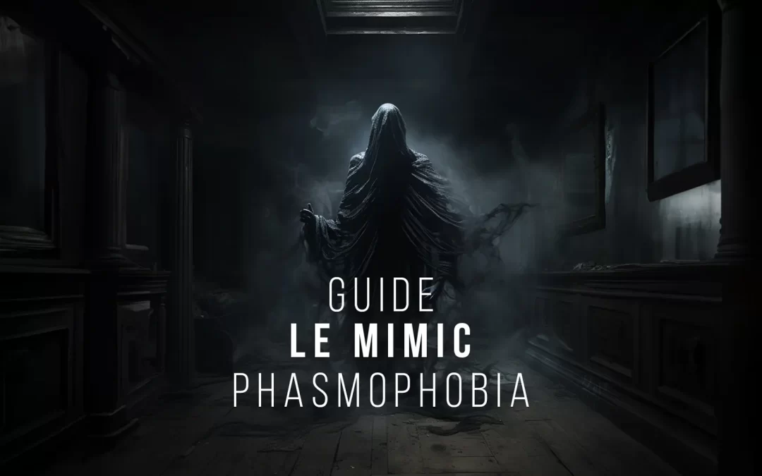 Le Mimic de Phasmophobia
